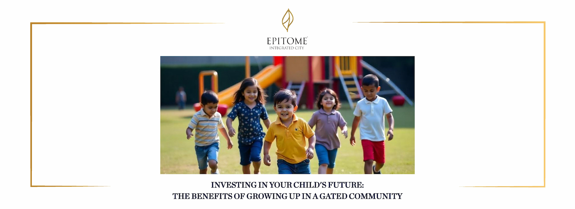 Investing in Your Child's Future: The Benefits of Growing Up in a Gated Community