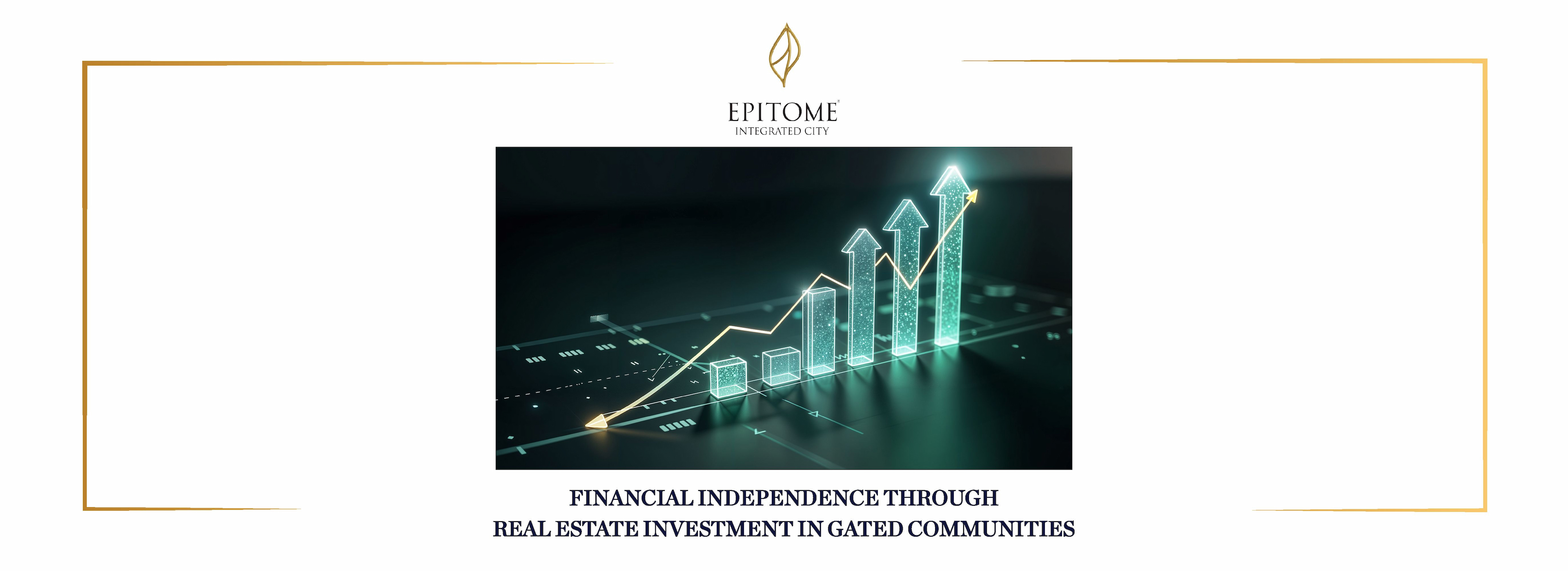 Financial Independence Through Real Estate Investment in Gated Communities