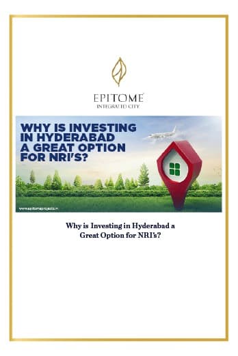 Why is Investing in Hyderabad a Great Option for NRI’s?