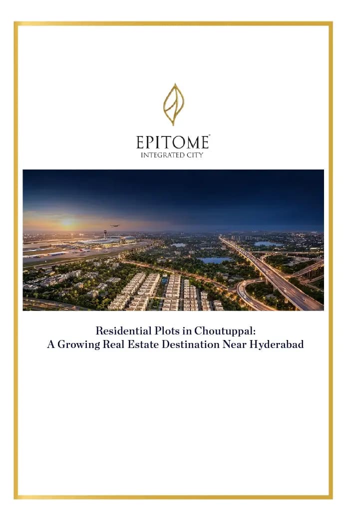 Residential Plots in Choutuppal: A Growing Real Estate Destination Near Hyderabad