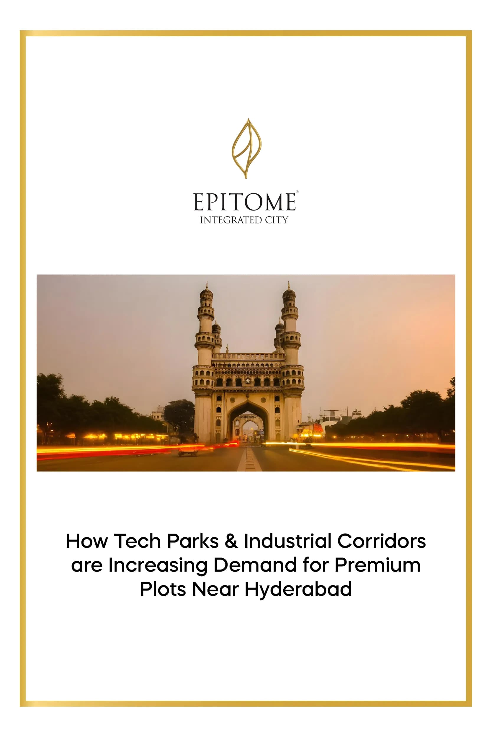 How Tech Parks & Industrial Corridors Are Increasing Demand for Premium Plots Near Hyderabad
